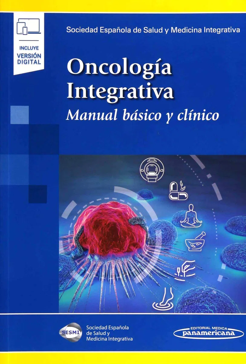 Oncología Integrativa: Manual básico y clínico (Incluye versión digital)